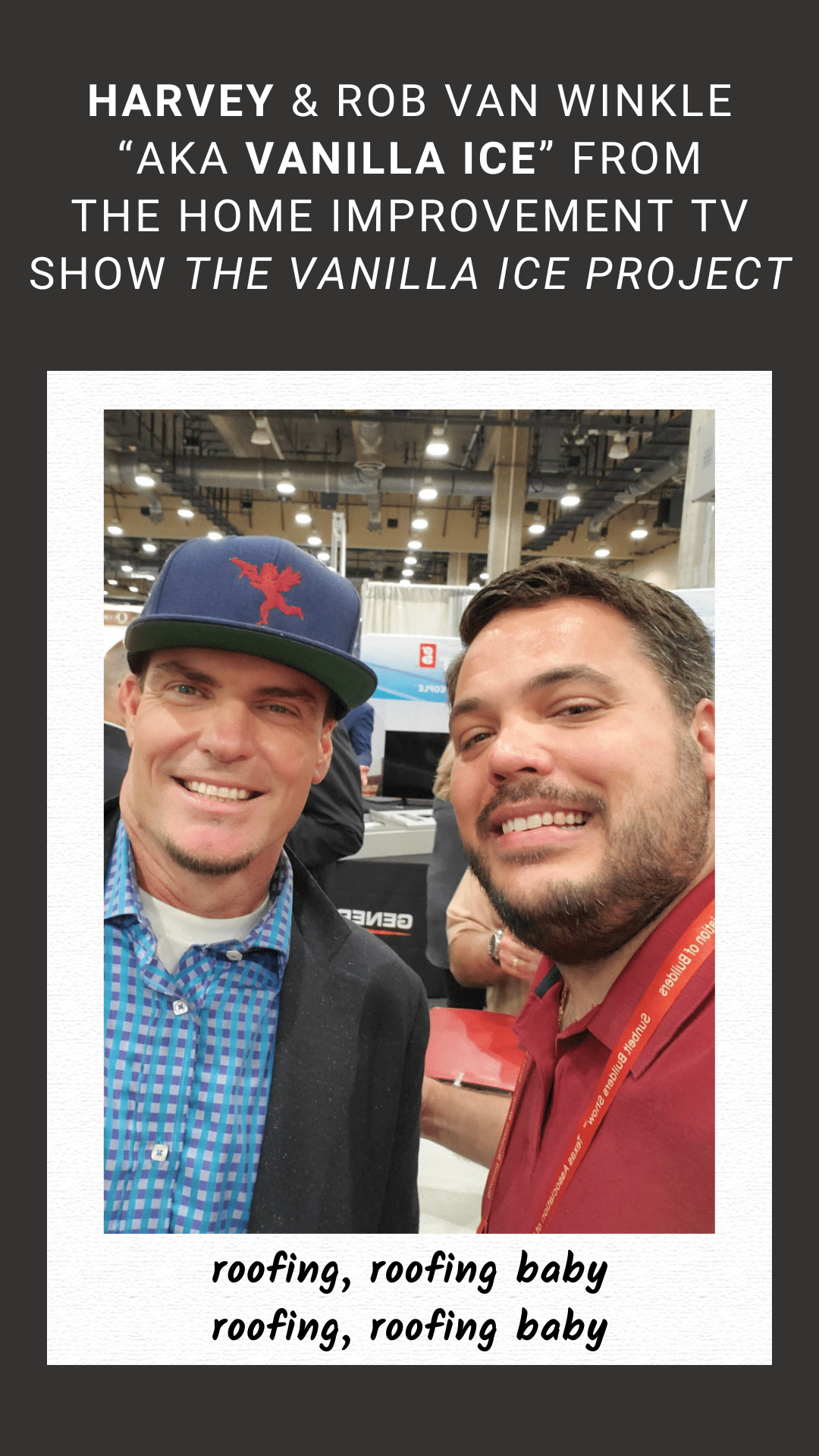 Harvey Braden III and Vanilla Ice at Sunbelt Builders Show in Dallas